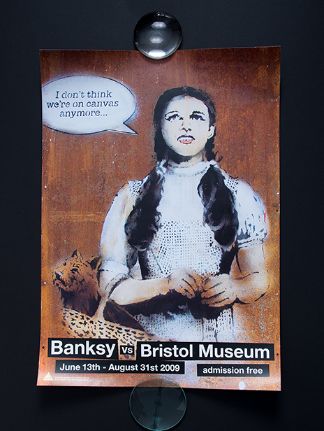 Dorothy poster for the Banksy vs Bristol Museum show 2009