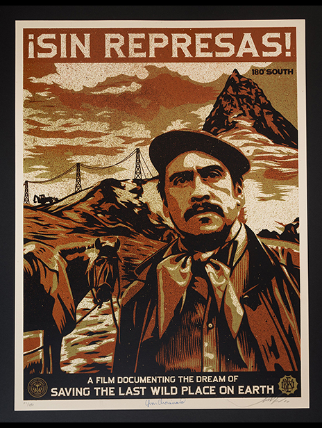 Ernesto Yerena and Shepard Fairey collaboration - 180 South - Sin Represas (No Dams) - Film poster