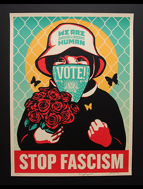 A collaboration between Shepard Fairey and Ernesto Yerena - Stop Fascism
